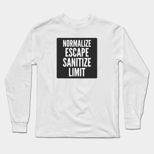 Secure Coding Normalise Escape Sanitise Limit Black Background Long Sleeve T-Shirt